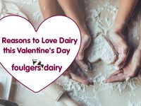 5 REASONS TO LOVE DAIRY THIS VALENTINE’S DAY